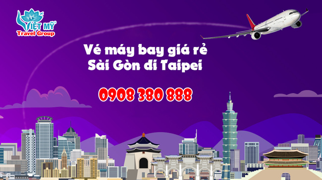 Vé máy bay giá rẻ từ Sài Gòn đi Taipei (TPE)