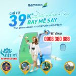 Bay mê say vé chỉ từ 39K – Ưu đãi chào Thu 2022 cùng Bamboo Airways