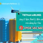 Vietnam Airlines tặng 01 kiện Hành lý Miễn cước trên đường bay Đức