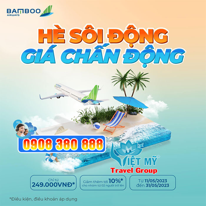 Giá vé chấn động cùng Bamboo Airways cho mùa hè thật sôi động