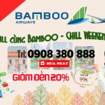 Chill cùng Bamboo – Đặt liền vé cực rẻ cuối tuần